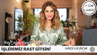 İŞLERİMİZ RAST GİTSİN! - 29 Ocak - 4 Şubat Haftalık Burç Yorumları - Hande Kazanova ile Astroloji