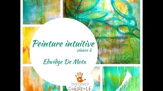 Peinture Intuitive -Séance 2