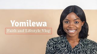 YOMILEWA FAITH AND LIFESTYLE VLOG - INTRODUCTION