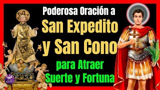 Oración a SAN EXPEDITO y SAN CONO para CAMBIAR TU SUERTE ¡HAZLA AHORA!