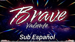 Brave - sub Español (Valiente) [Sara Bareilles]