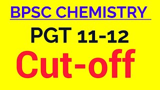 BPSC PGT CHEMISTRY Cut-off Marks // Exam December 2023