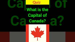 What is the Capital of Canada 🇨🇦 ? 🤔 | #shorts #gk2023