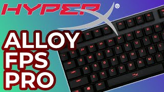 HyperX Alloy FPS Pro Review - INSANELY CHEAP Mechanical Keyboard *NOT SPONSORED*