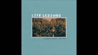 Life Lessons - Reflecting