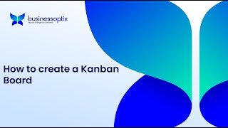 How to create a Kanban Board