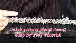 Galuk poreng Giang Asang Step By Step Tutorial|Traditional