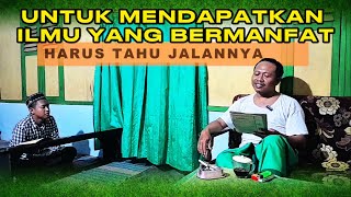 JALAN MENDAPATKAN ILMU YANG BERMANFAAT||muqoddimah ta'limul muta'allim part 3