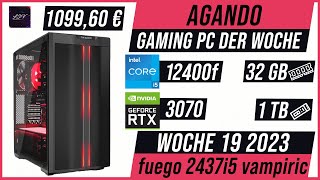 AGANDO Wochenschau #019 | Gaming PC der Woche | Vorstellung | fuego 2437i5 vampiric