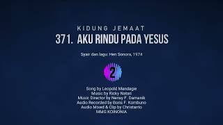 kj 371 aku rindu pada yesus bait 1&2 kibor orjen mv youtube makagiansar