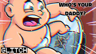 Daddy go ❌ GLITCH ❌