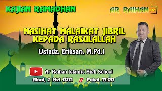 KAJIAN RAMADHAN II NASIHAT MALAIKAT JIBRIL KEPADA RASULALLAH