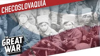 La Odisea de la Legión Checoslovaca a través de Rusia I Especial de LA GRAN GUERRA