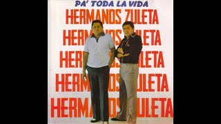 Mi Hermano Y Yo, Los Hermanos Zuleta, Letra