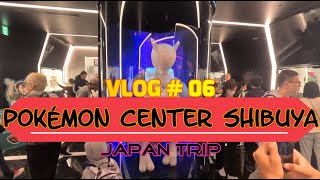 Pokemon Center Shibuya | Japan Travel Vlog 6 |#pokemon #malaysian  #japantrip #pokemoncentertokyo