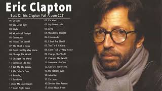 Eric Clapton || Eric Clapton Popular Songs || Best Eric Clapton Songs Of All Time