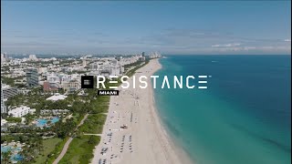 RESISTANCE Miami Club Residency Season 1 Announced!