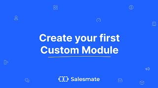 Master Custom Module (Object) Creation in Salesmate CRM | Step-by-Step Tutorial