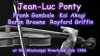 Jean-Luc Ponty and Frank Gambale live at the Mississippi Riverbank Club 1986 (Audio soundboard)