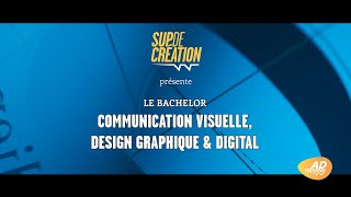 Sup De Création - Bachelor Communication Visuelle,  Design Graphique & Digital