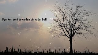 Can Yücel - Uyurken seni seyreden bir kadın bul!