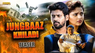 Jungbaaz Khiladi (Nenjamundu Nermaiyundu Odu Raja) Hindi Dubbed Teaser | South Movie