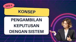 Konsep Pengambilan Keputusan dalam Sistem Informasi Manajemen | SIM  SESI 4