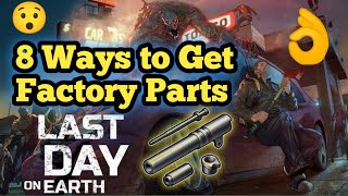 How to get Factory Parts in ldoe Last day on earth survival