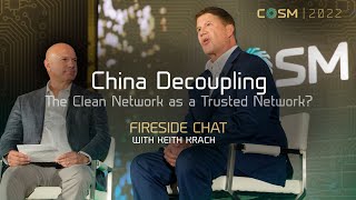 China Decoupling: The Clean Network as a Trusted Network? Keith Krach at COSM