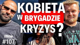 #107 Kobieta w "BRYGADZIE KRYZYS" ?! Dlaczego uciekliśmy z Albanii?