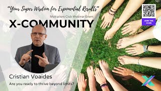 X-Community - Your Super Wisdom for Exponential Results