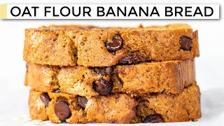 BANANA BREAD WITH OAT FLOUR | easy, healthy, moist recipe!