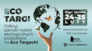 Hej Poznań: Odkryj szeroki wybór ekologicznych produktуw na Eco Targach!