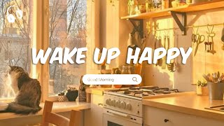 Chill Music Playlist 🌞 Chill morning songs playlist 🌞 Wake Up Happy