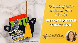 12 Weeks of Fall & Halloween 2024 Week 1 - Witch's Kettle Treat Box