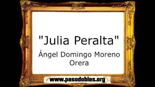 Julia Peralta - Ángel Domingo Moreno Orera [Pasodoble]