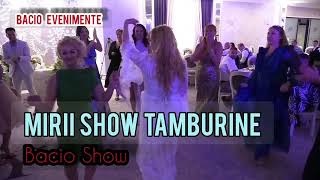 BACIO - SHOW MIRII CU TAMBURINE