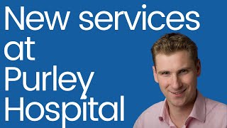 Rt Hon Chris Philp MP: Purley Hospital successful services expansion