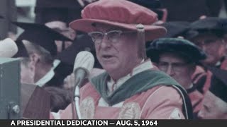 President Lyndon B. Johnson's Presidential Dedication: S.I. Newhouse School of Public Communications