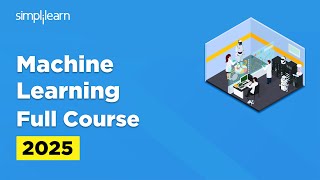 Machine Learning Full Course | Machine Learning Tutorial | Machine Learning Projects | Simplilearn