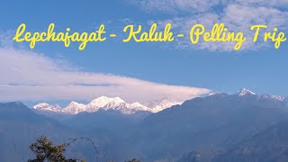 Lepchajagat - Kaluk - Pelling Trip | Kachenjunga Timelapse | Trailer