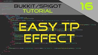 Minecraft Bukkit/Spigot Plugin Tutorial #16: Easy TP effect