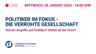 Politiker im Fokus - Die verrohte Gesellschaft