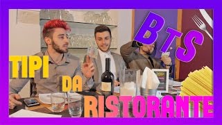 (BTS) TIPI da RISTORANTE