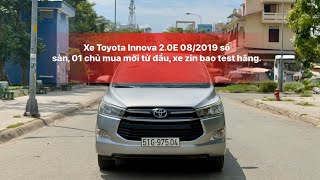 Xe Toyota Innova 2.0E Mt 08/2019 01 chủ mua mới từ đầu, xe đẹp lên full option, bao test hãng.