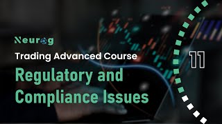 Key Regulatory and Compliance Issues | Impact of Technology on Compliance | Trading Advanced Course