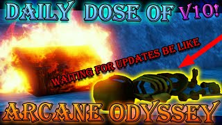 Daily Dose of Arcane Odyssey V10