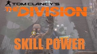 The Division SKILL POWER! Why its important