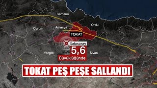 TOKAT PEŞ PEŞE SALLANDI!