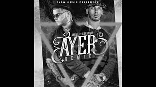 Ayer (remix) (SLOWED) - Anuel AA ft. Farruko